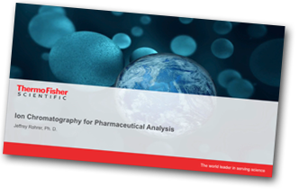 Ion Chromatography for Pharmaceutical Analysis